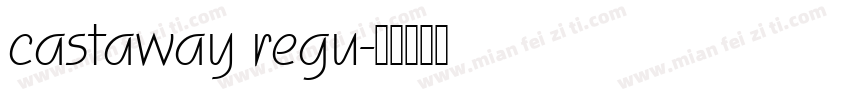 castaway regu字体转换